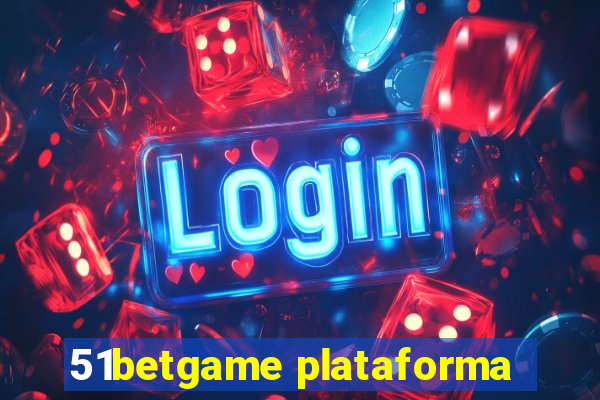 51betgame plataforma